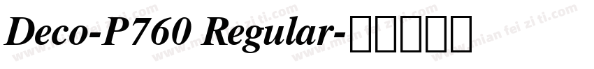 Deco-P760 Regular字体转换